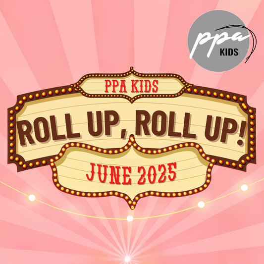PPA Kids ROLL UP, ROLL UP - July 2025